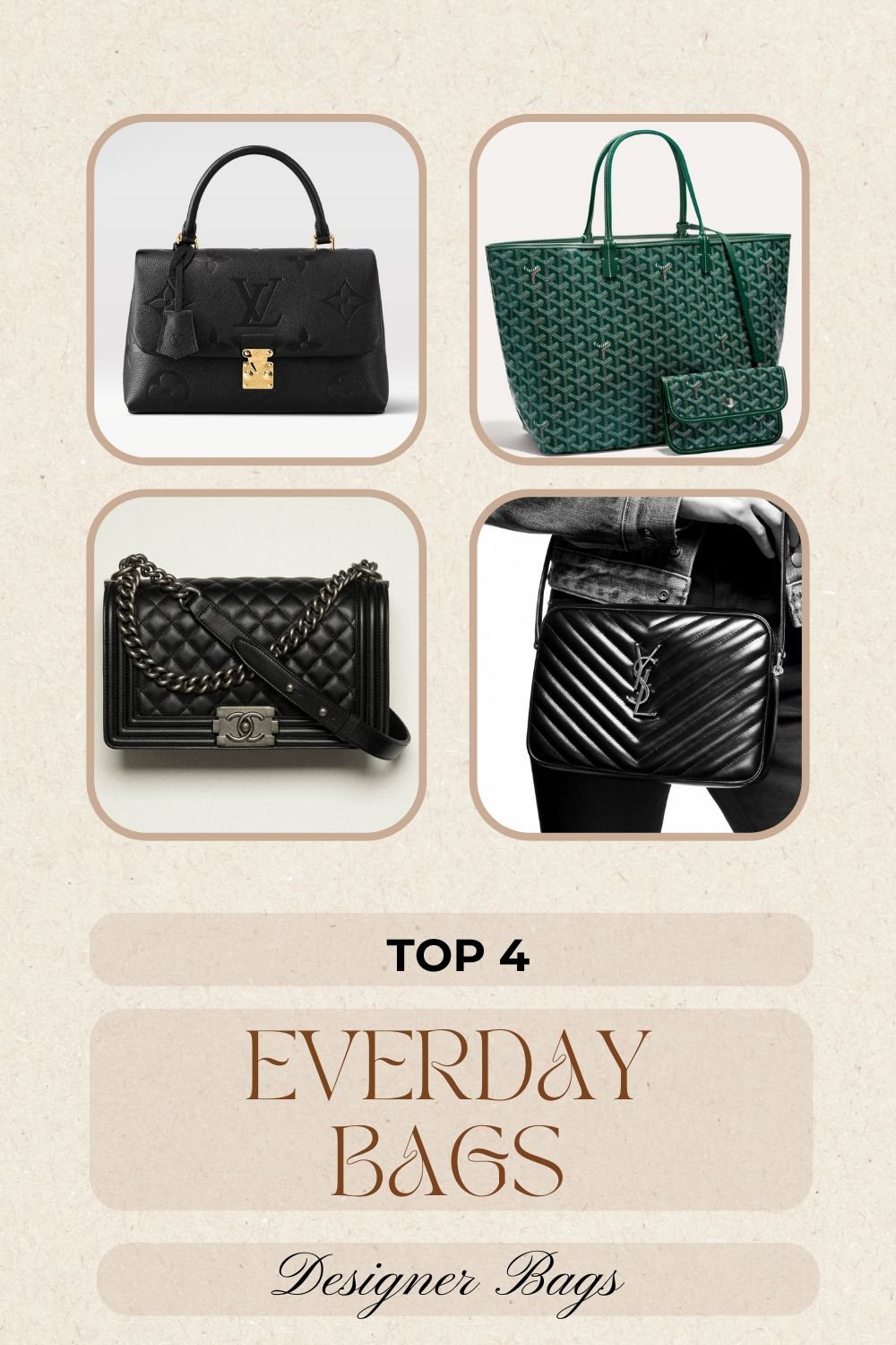 Top 4 Designer Bags that I use as an Everyday Bag